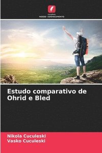 bokomslag Estudo comparativo de Ohrid e Bled