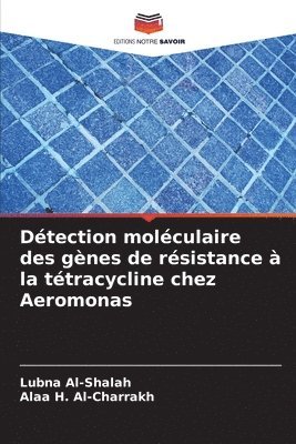 bokomslag Dtection molculaire des gnes de rsistance  la ttracycline chez Aeromonas