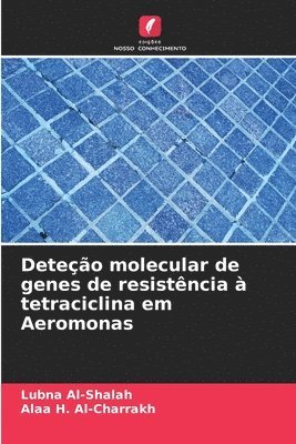 bokomslag Deteo molecular de genes de resistncia  tetraciclina em Aeromonas