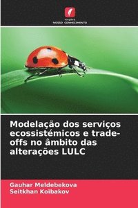 bokomslag Modelação dos serviços ecossistémicos e trade-offs no âmbito das alterações LULC