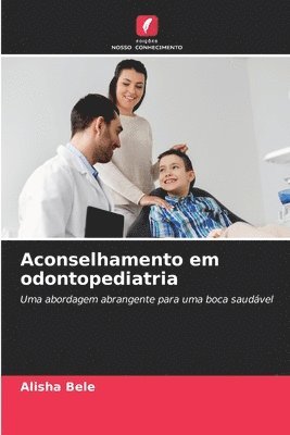 bokomslag Aconselhamento em odontopediatria