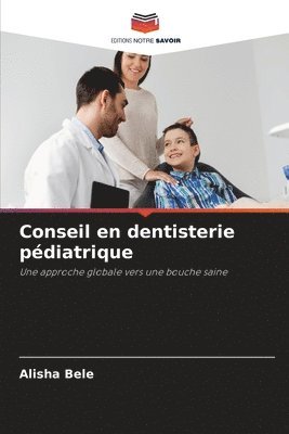 Conseil en dentisterie pdiatrique 1