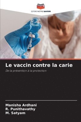 bokomslag Le vaccin contre la carie