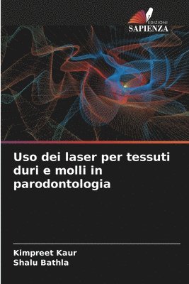 Uso dei laser per tessuti duri e molli in parodontologia 1