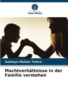 bokomslag Machtverhltnisse in der Familie verstehen