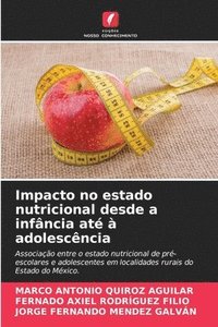 bokomslag Impacto no estado nutricional desde a infncia at  adolescncia