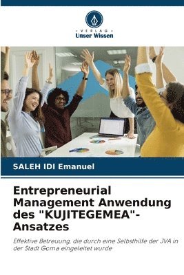 bokomslag Entrepreneurial Management Anwendung des "KUJITEGEMEA"-Ansatzes