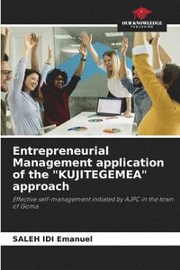 bokomslag Entrepreneurial Management application of the "KUJITEGEMEA" approach
