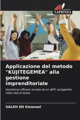 bokomslag Applicazione del metodo "KUJITEGEMEA" alla gestione imprenditoriale