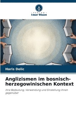 bokomslag Anglizismen im bosnisch-herzegowinischen Kontext