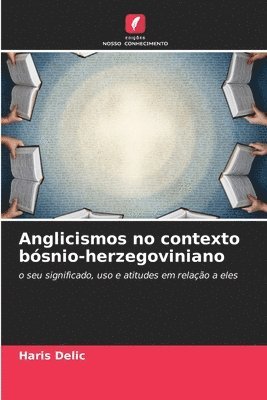 bokomslag Anglicismos no contexto bósnio-herzegoviniano