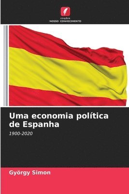 bokomslag Uma economia poltica de Espanha