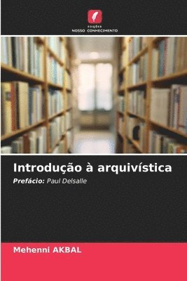 Mehenni Akbal - Introdução à arquivística, Häftad