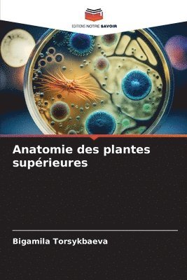 bokomslag Anatomie des plantes suprieures