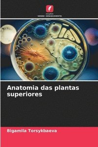 bokomslag Anatomia das plantas superiores