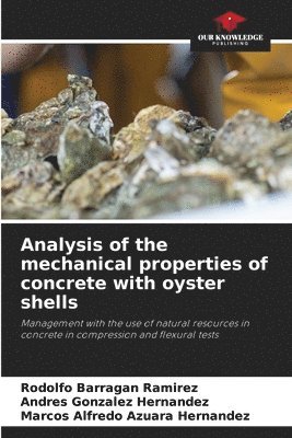 Analysis of the mechanical properties of concrete with oyster shells 1