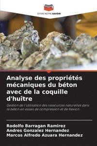 bokomslag Analyse des propriétés mécaniques du béton avec de la coquille d'huître