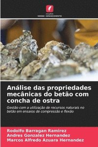 bokomslag Análise das propriedades mecânicas do betão com concha de ostra