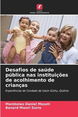 Desafios de saúde pública nas instituições de acolhimento de crianças