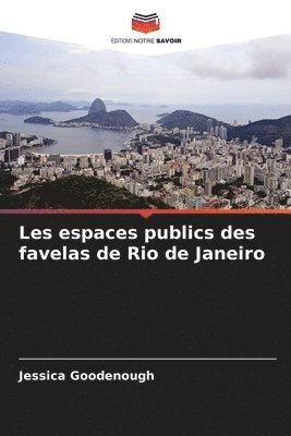 Les espaces publics des favelas de Rio de Janeiro 1