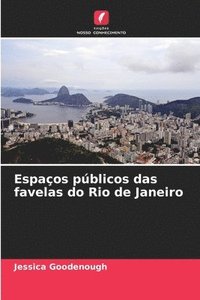 bokomslag Espaos pblicos das favelas do Rio de Janeiro