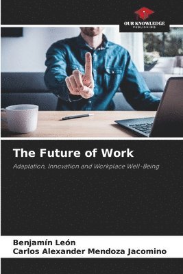 bokomslag The Future of Work