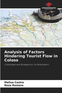 bokomslag Analysis of Factors Hindering Tourist Flow in Coloso