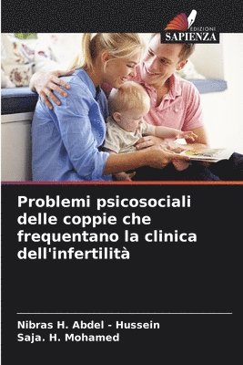 Problemi psicosociali delle coppie che frequentano la clinica dell'infertilità 1