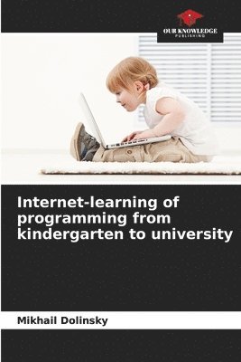 Internet-learning of programming from kindergarten to university 1