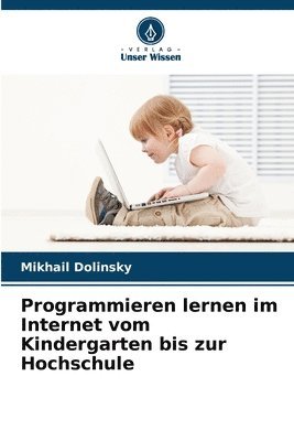 bokomslag Programmieren lernen im Internet vom Kindergarten bis zur Hochschule