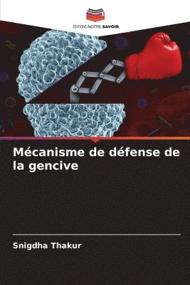 bokomslag Mécanisme de défense de la gencive