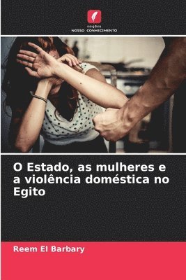 O Estado, as mulheres e a violência doméstica no Egito 1