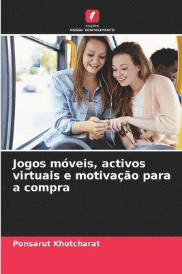 bokomslag Jogos mveis, activos virtuais e motivao para a compra