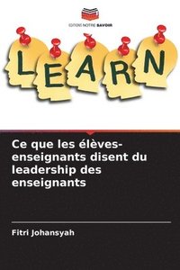 bokomslag Ce que les élèves-enseignants disent du leadership des enseignants