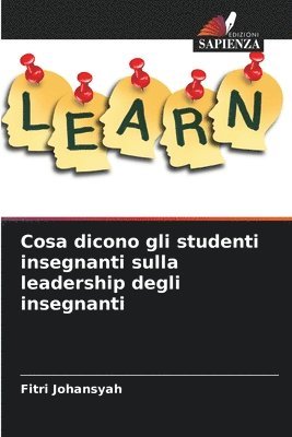 bokomslag Cosa dicono gli studenti insegnanti sulla leadership degli insegnanti