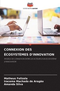 bokomslag Connexion Des Écosystèmes d'Innovation