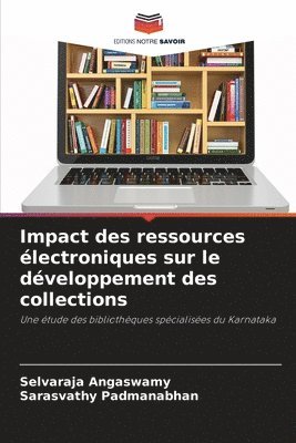 Selvaraja Angaswamy, Sarasvathy Padmanabhan - Impact des ressources électroniques sur le développement des collections, Häftad