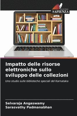 Selvaraja Angaswamy, Sarasvathy Padmanabhan - Impatto delle risorse elettroniche sullo sviluppo delle collezioni, Häftad