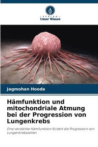 bokomslag Hämfunktion und mitochondriale Atmung bei der Progression von Lungenkrebs