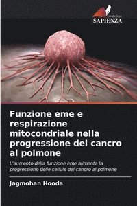 bokomslag Funzione eme e respirazione mitocondriale nella progressione del cancro al polmone