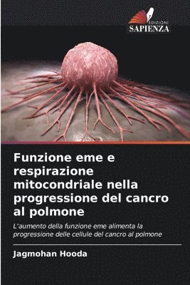 Funzione eme e respirazione mitocondriale nella progressione del cancro al polmone