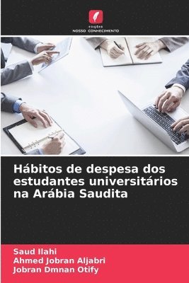 Hbitos de despesa dos estudantes universitrios na Arbia Saudita 1