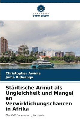 bokomslag Städtische Armut als Ungleichheit und Mangel an Verwirklichungschancen in Afrika