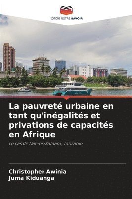 bokomslag pauvreté urbaine en tant qu'inégalités et privations de capacités en Afrique