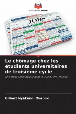 bokomslag chômage chez les étudiants universitaires de troisième cycle