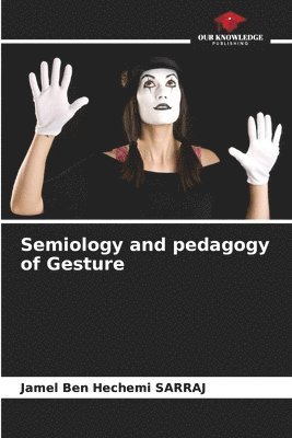 Semiology and pedagogy of Gesture 1