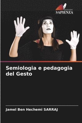 bokomslag Semiologia e pedagogia del Gesto