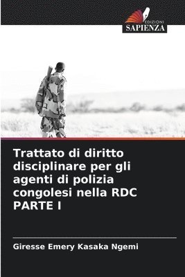 Trattato di diritto disciplinare per gli agenti di polizia congolesi nella RDC PARTE I