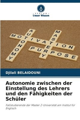 bokomslag Autonomie zwischen der Einstellung des Lehrers und den Fhigkeiten der Schler