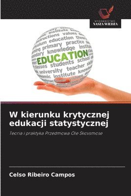 bokomslag W kierunku krytycznej edukacji statystycznej